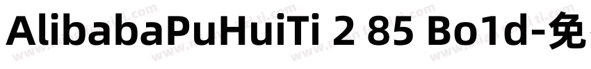 AlibabaPuHuiTi 2 85 Bo1d字体转换